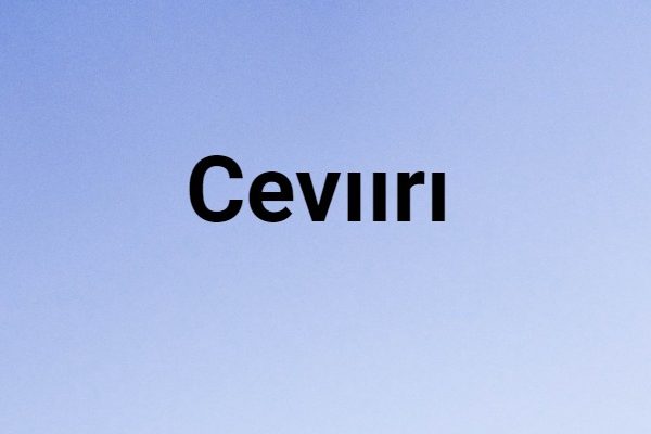 cevıırı