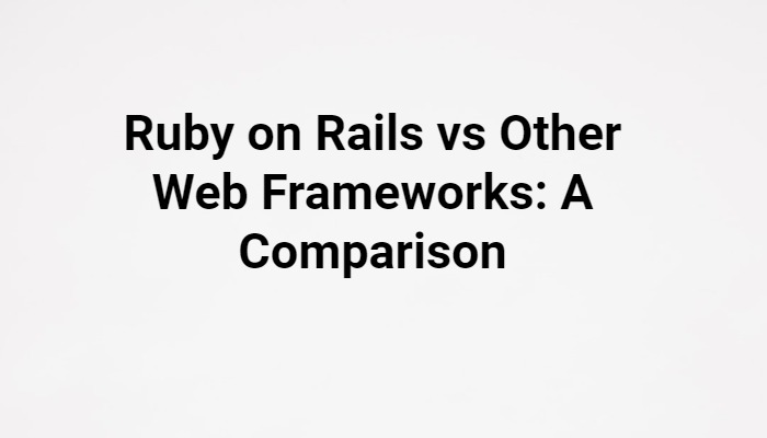 ruby-on-rails-vs-other-web