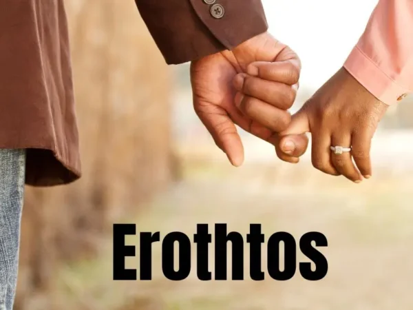 What is erothtos explain in detail